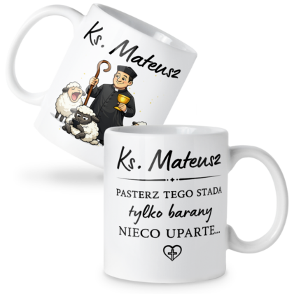 Kubek Ksiądz pasterz tego stada tylko barany nieco uparte + imię