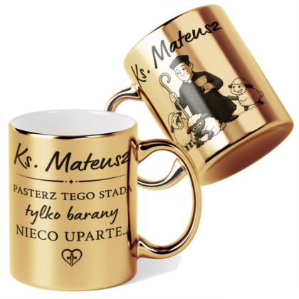 Kubek Złoty Ksiądz pasterz tego stada tylko barany nieco uparte + imię