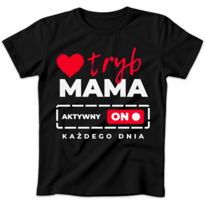 Koszulka damska Tryb mama każdego dnia czarna