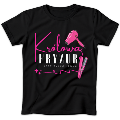 Koszulka damska Królowa fryzur jest tylko jedna czarna