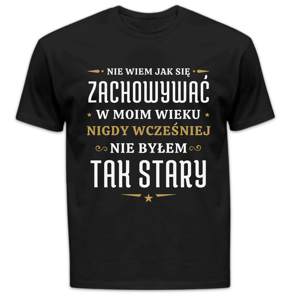 Koszulka męska Nie wiem jak się zachowywać w moim wieku czarna