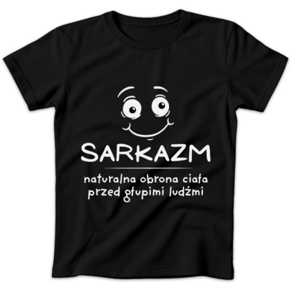 Koszulka damska Sarkazm naturalna obrona ciała przed głupimi ludźmi czarna