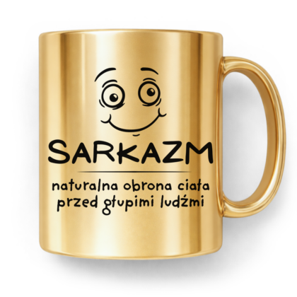 Kubek Złoty Sarkazm naturalna obrona ciała przed głupimi ludźmi