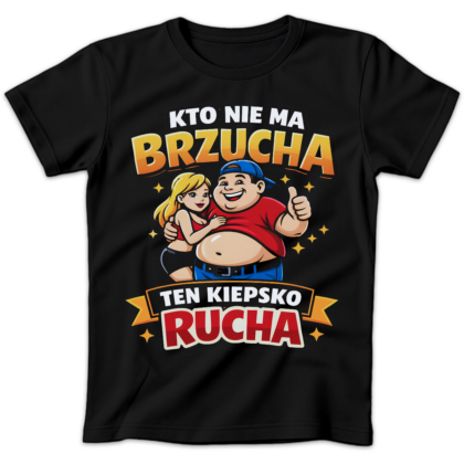 Koszulka damska Kto nie ma brzucha ten kiepsko rucha czarna