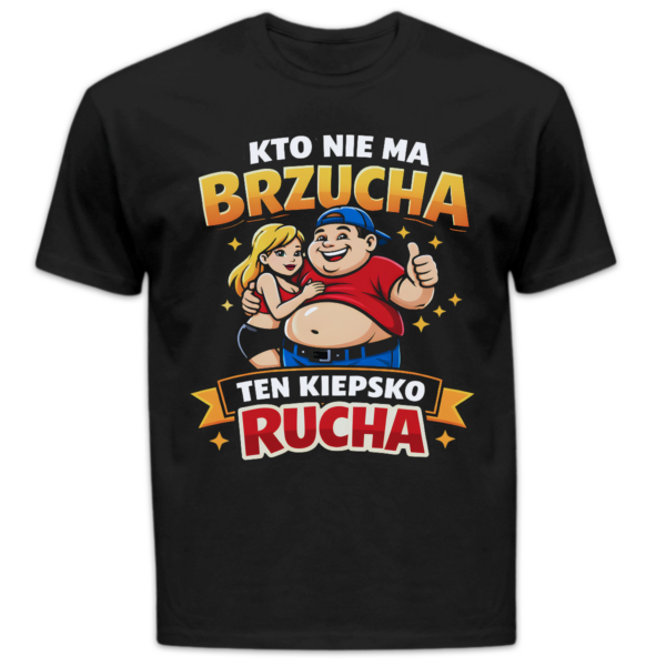 Koszulka męska Kto nie ma brzucha ten kiepsko rucha czarna