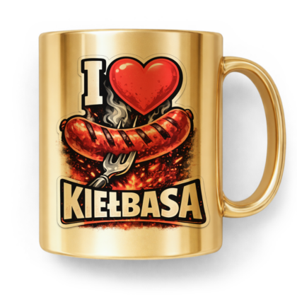 Kubek Złoty I love kiełbasa