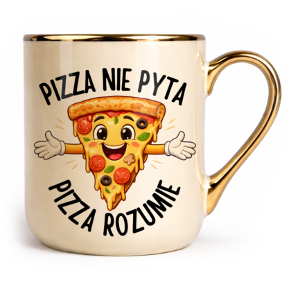 Kubek Elegant Pizza nie pyta pizza rozumie