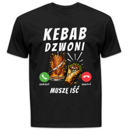 Koszulka męska Kebab dzwoni muszę iść czarna