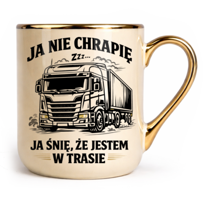 Kubek Elegant Ja nie chrapię ja śnię że jestem w trasie
