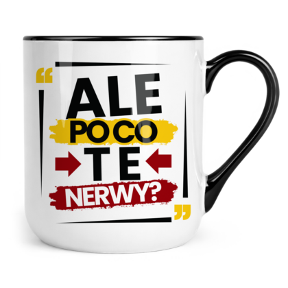 Kubek Coffee Ale po co te nerwy