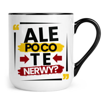 Kubek Coffee Ale po co te nerwy