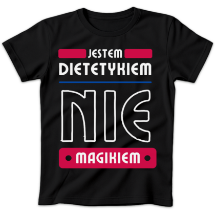 Koszulka damska Jestem dietetykiem nie magikiem czarna