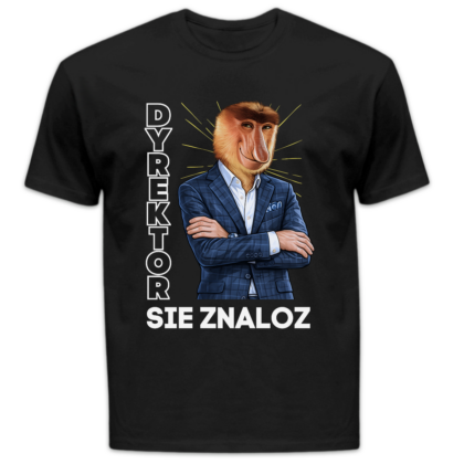 Koszulka męska Dyrektor sie znaloz czarna