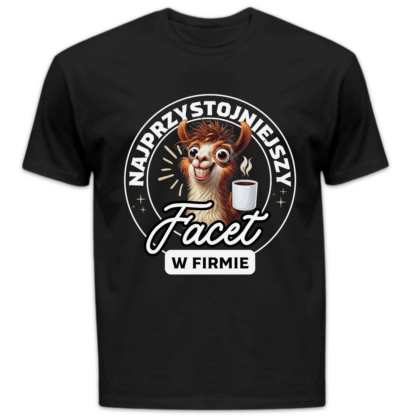 Koszulka męska Najprzystojniejszy facet w firmie czarna