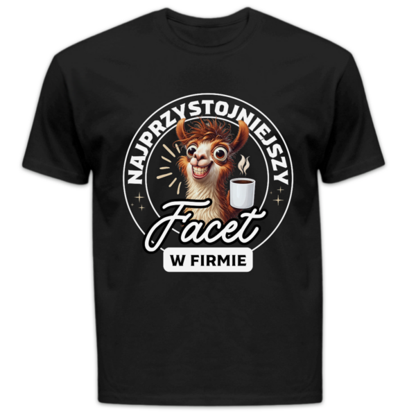 Koszulka męska Najprzystojniejszy facet w firmie czarna