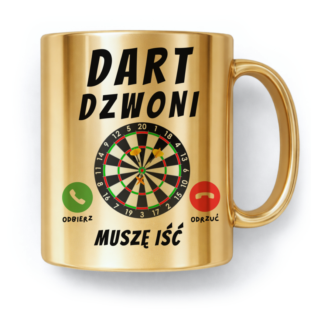 Kubek Złoty Dart dzwoni muszę iść
