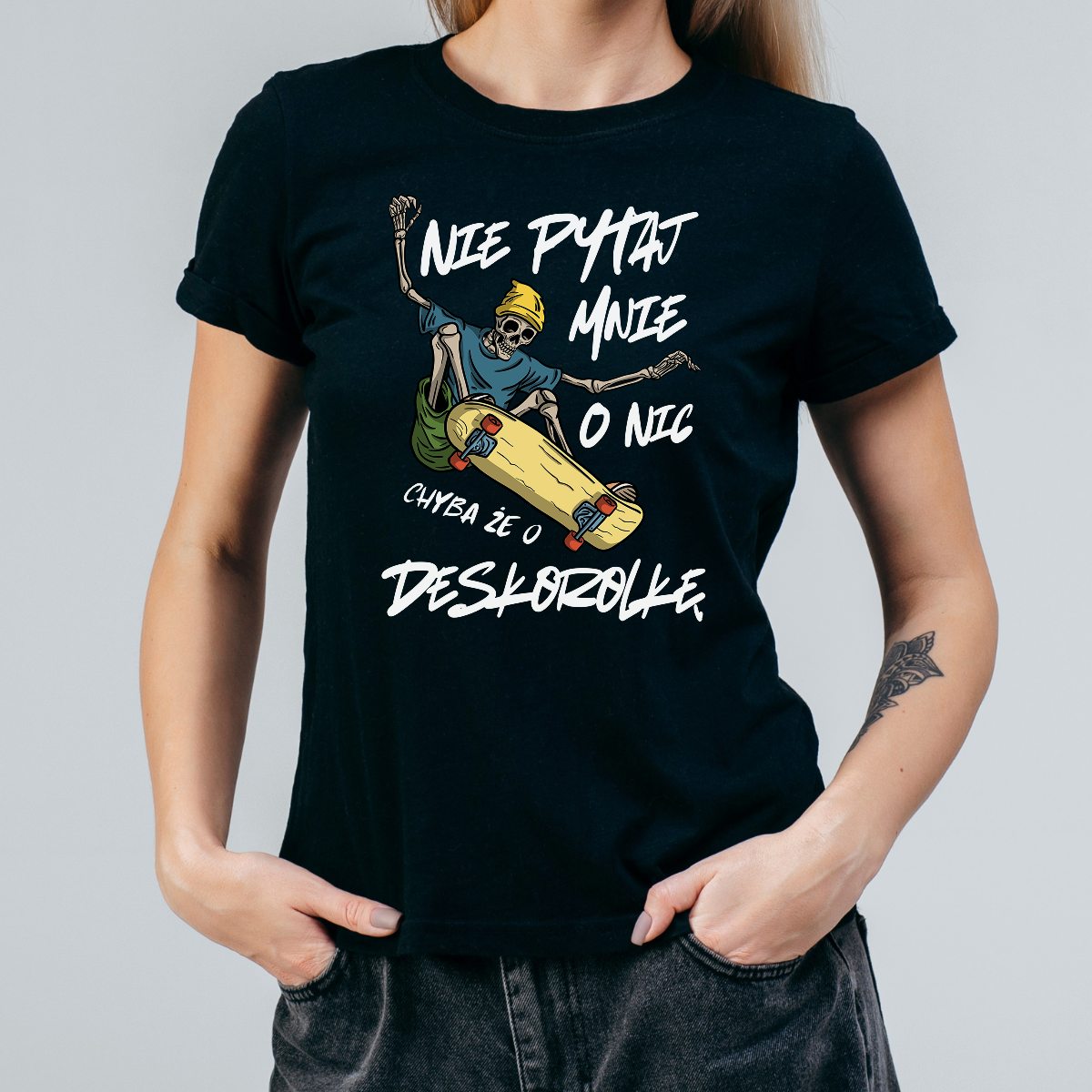 Koszulka damska Nie pytaj mnie o nic chyba że o deskorolkę czarna - obrazek 2