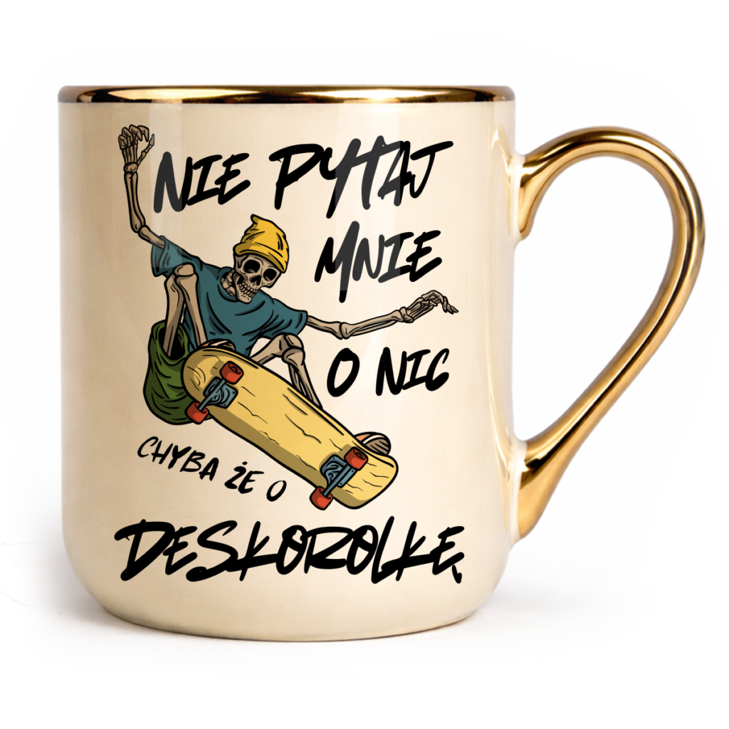 Kubek Elegant Nie pytaj mnie o nic chyba że o deskorolkę