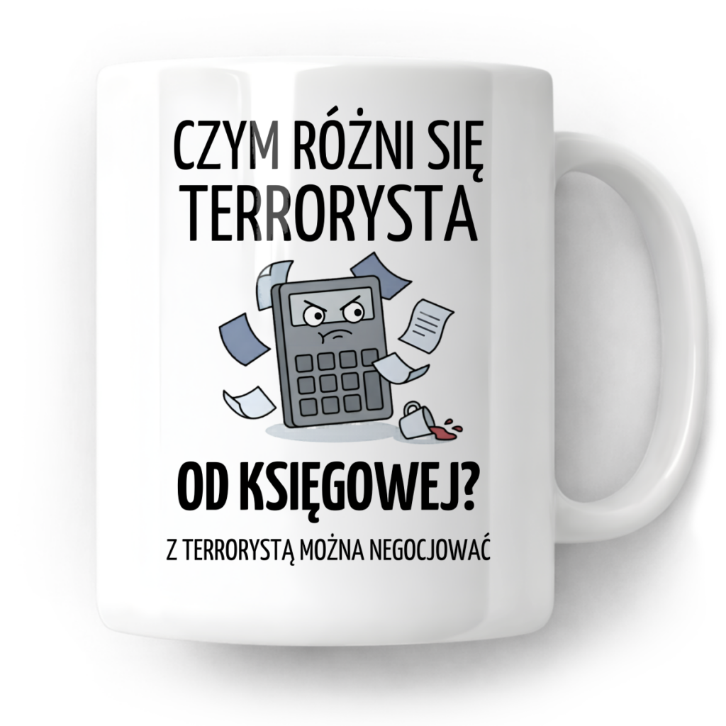 Kubek Czym rożni się terrorysta od księgowej