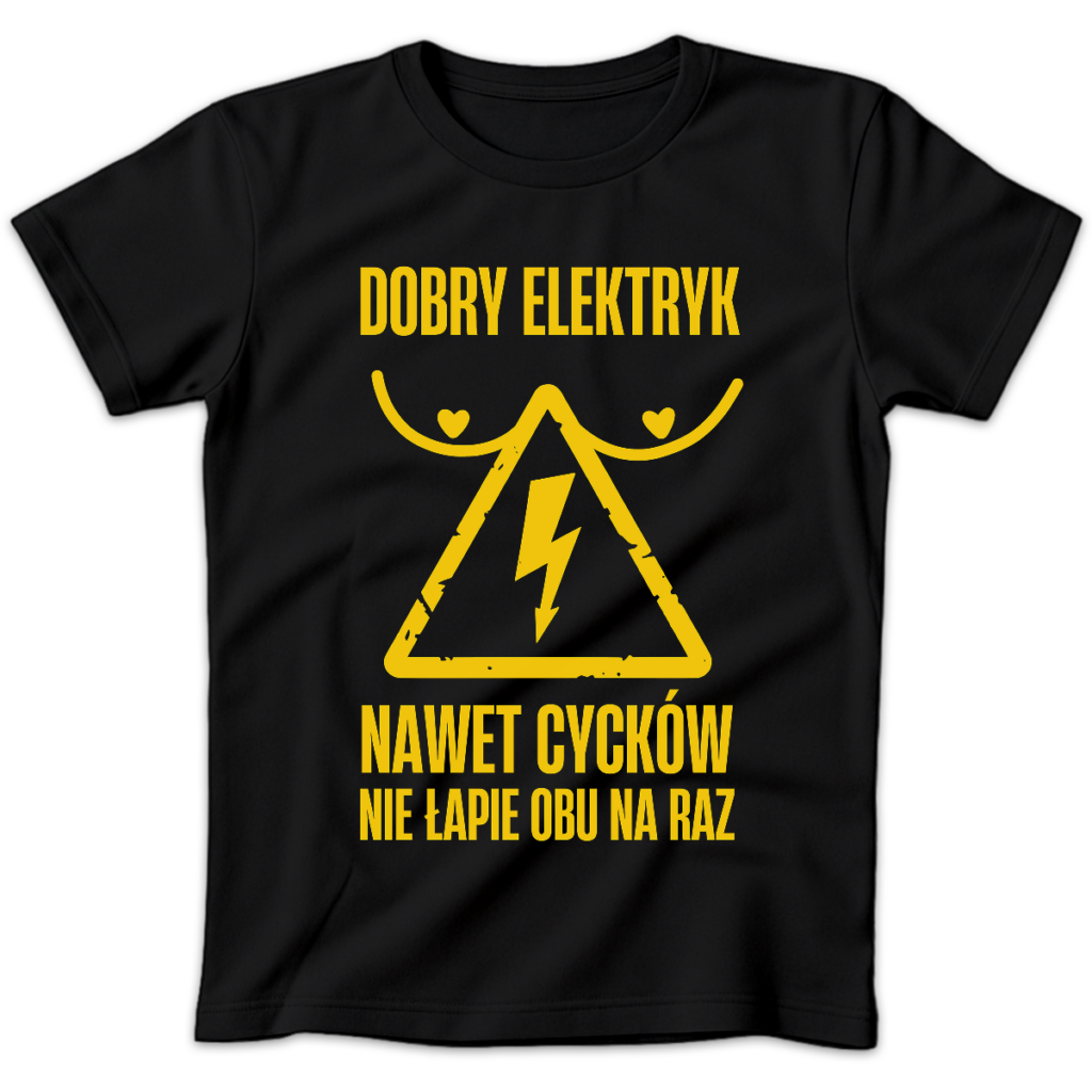 Koszulka damska Dobry elektryk nawet cycków nie łapie obu na raz czarna