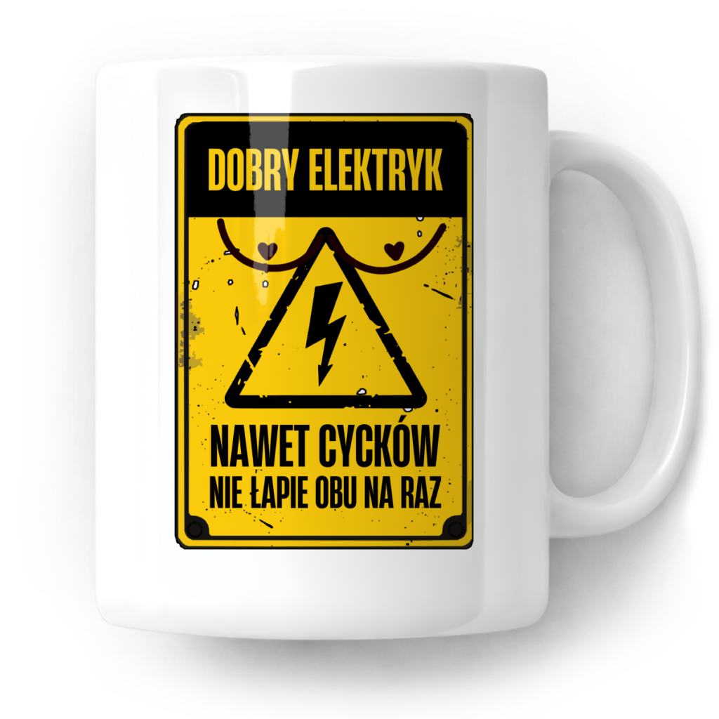 Kubek Dobry elektryk nawet cycków nie łapie obu na raz