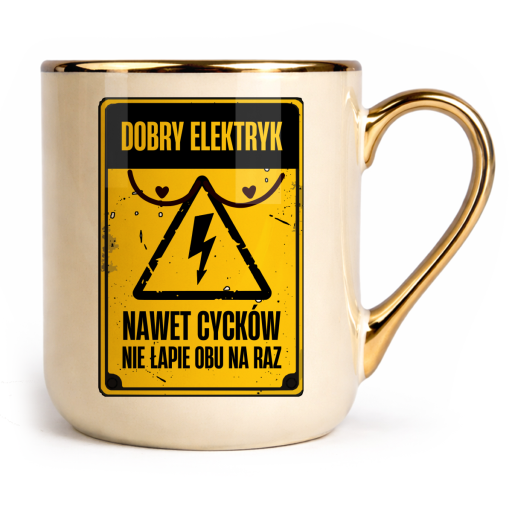 Kubek Elegant Dobry elektryk nawet cycków nie łapie obu na raz
