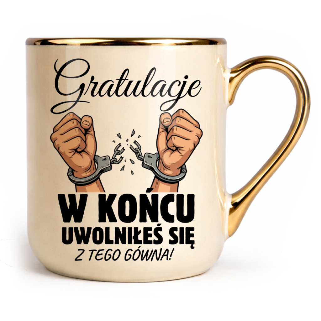 Kubek Elegant Gratulacje w końcu uwolniłeś się z tego gówna