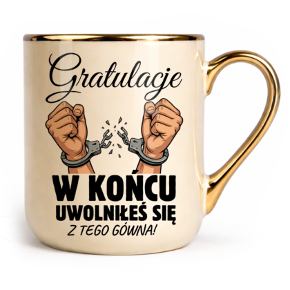 Kubek Elegant Gratulacje w końcu uwolniłeś się z tego gówna