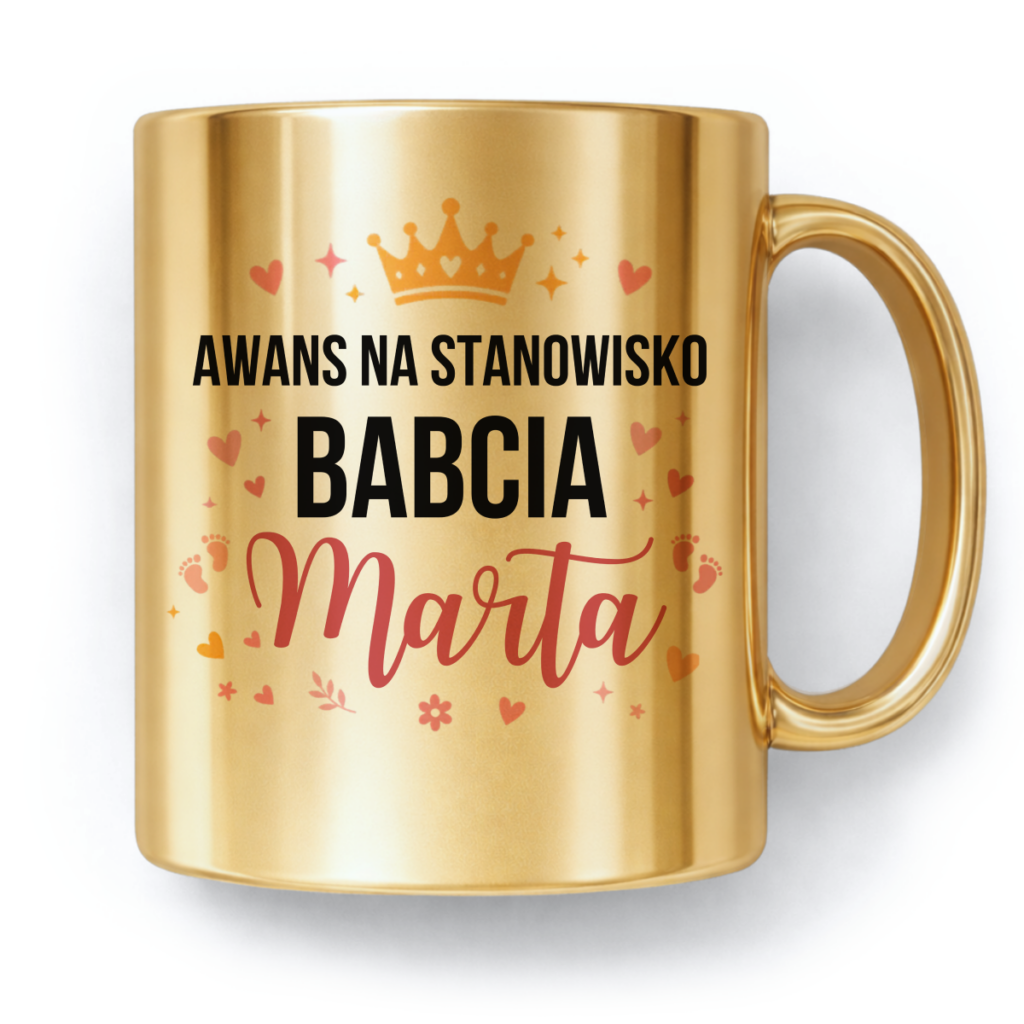 Kubek Złoty Awans na stanowisko babcia + imię