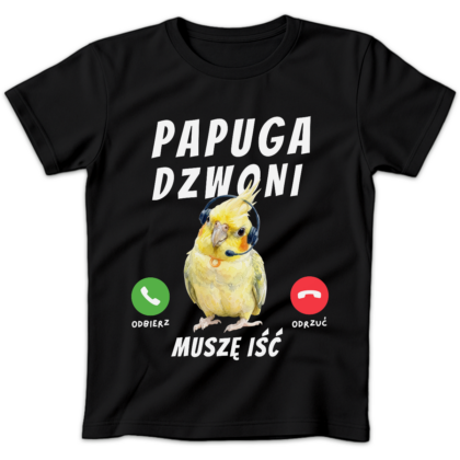 Koszulka damska Papuga dzwoni muszę iść czarna