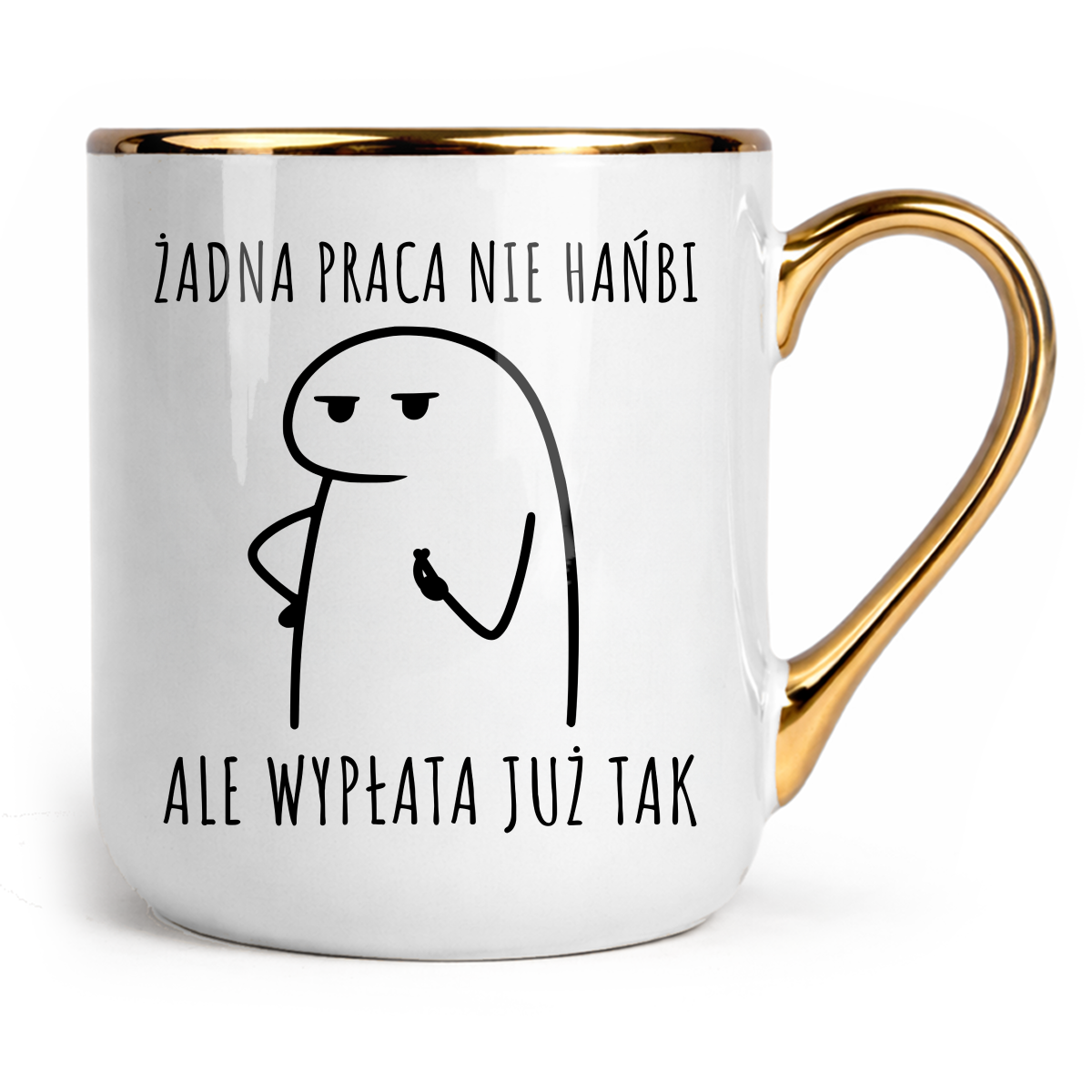 Kubek Glamour Żadna praca nie hańbi ale wypłata już tak