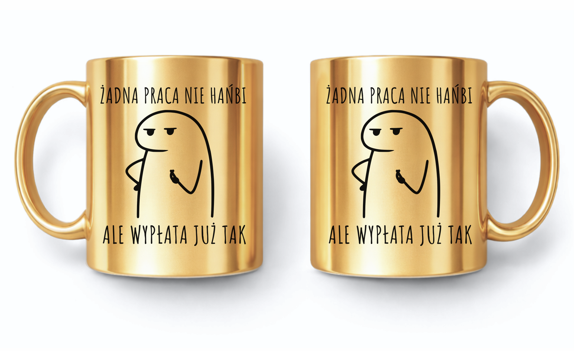 Kubek Złoty Żadna praca nie hańbi ale wypłata już tak - obrazek 2